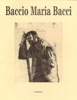 Baccio Maria Bacci. I cartoni del ciclo francescano della Verna