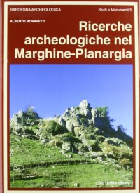 Ricerche archeologiche nel Marghine-Planargia. Vol. 2