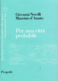 Per una città probabile. Il ruolo dei programmi complessi