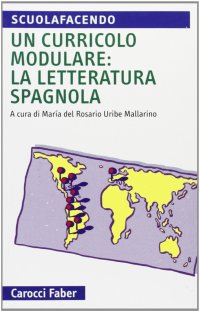 Un curriculo modulare: la letteratura spagnola