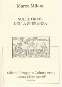 Sulle orme della speranza