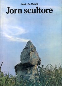 Jorn scultore. [Edizione italiana e inglese]