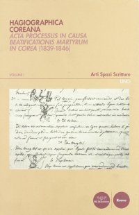 Hagiographica coreana. Acta processus in causa beatificationis martyrum in Corea (1839-1846). Vol. 1