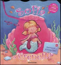 Sofia la sirenetta. Ediz. illustrata Sofia la sirenetta. Ediz. illustrata