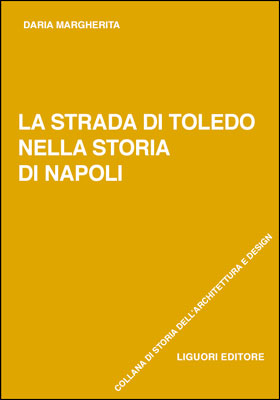 La Strada di Toledo nella storia di Napoli La Strada di Toledo nella storia di Napoli