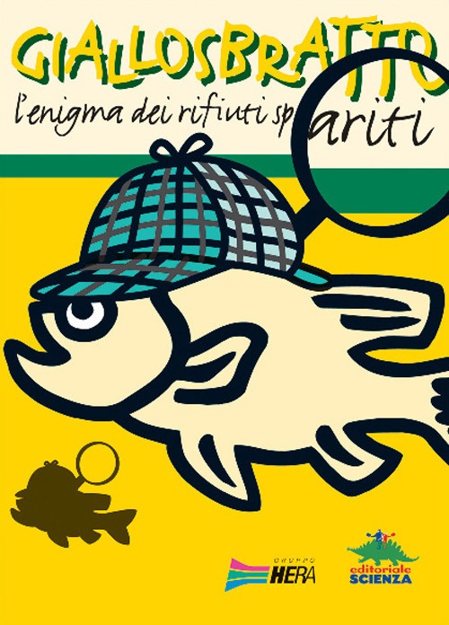 Giallosbratto. L'Enigma dei Rifiuti Spariti Giallosbratto. L'Enigma dei Rifiuti Spariti