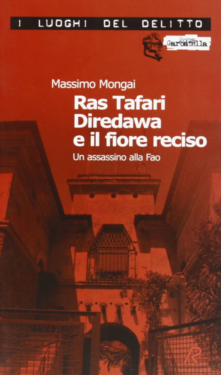 Ras Tafari e il fiore reciso Ras Tafari e il fiore reciso