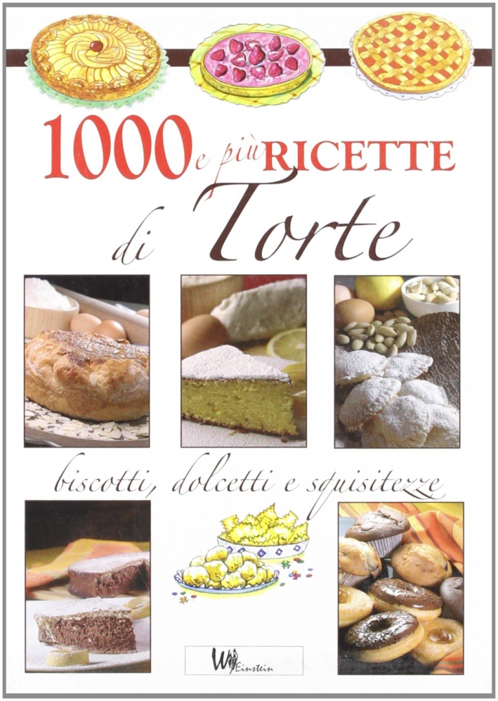 Mille e più ricette di torte Mille e più ricette di torte
