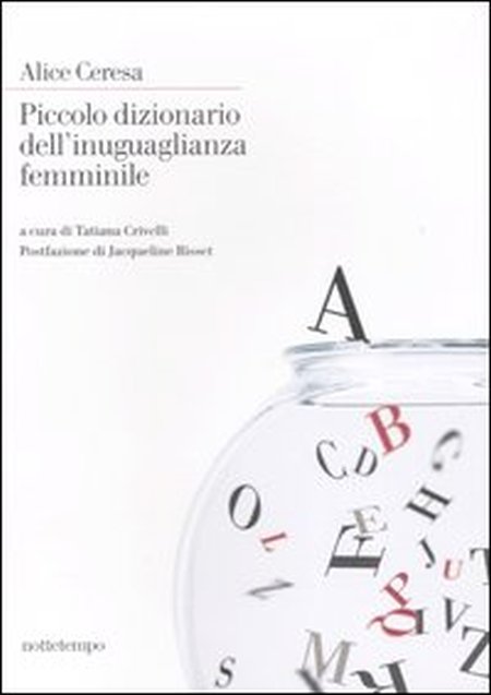 Piccolo dizionario dell'inuguaglianza femminile Piccolo dizionario dell'inuguaglianza femminile