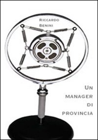 Un Manager di provincia Un Manager di provincia