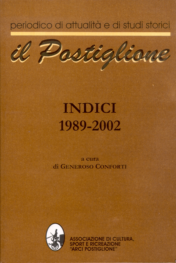 Il Postiglione. Indici 1989-2002 Il Postiglione. Indici 1989-2002
