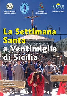 La Settimana Santa a Ventimiglia di Sicilia La Settimana Santa a Ventimiglia di Sicilia