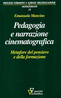 Pedagogia e narrazione cinematografica. Metafore del pensiero e della formazione