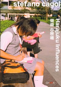 Harajuku influences. Catalogo dell mostra (Tokyo, 8 settembre-8 ottobre 2006)