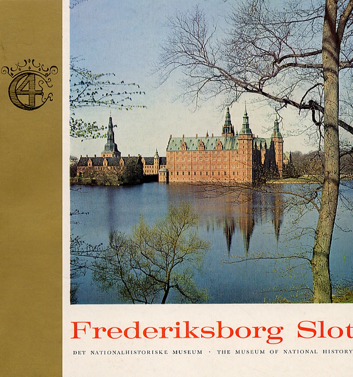 Billeder fra Frederiksborg. Pictures from Frederiksborg Billeder fra Frederiksborg. Pictures from Frederiksborg