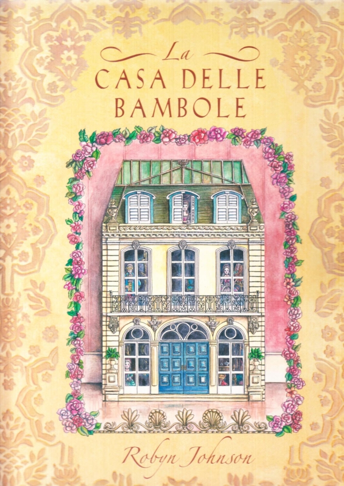 La casa delle bambole. Ediz. illustrata La casa delle bambole. Ediz. illustrata