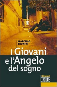 I giovani e l'Angelo del sogno I giovani e l'Angelo del sogno