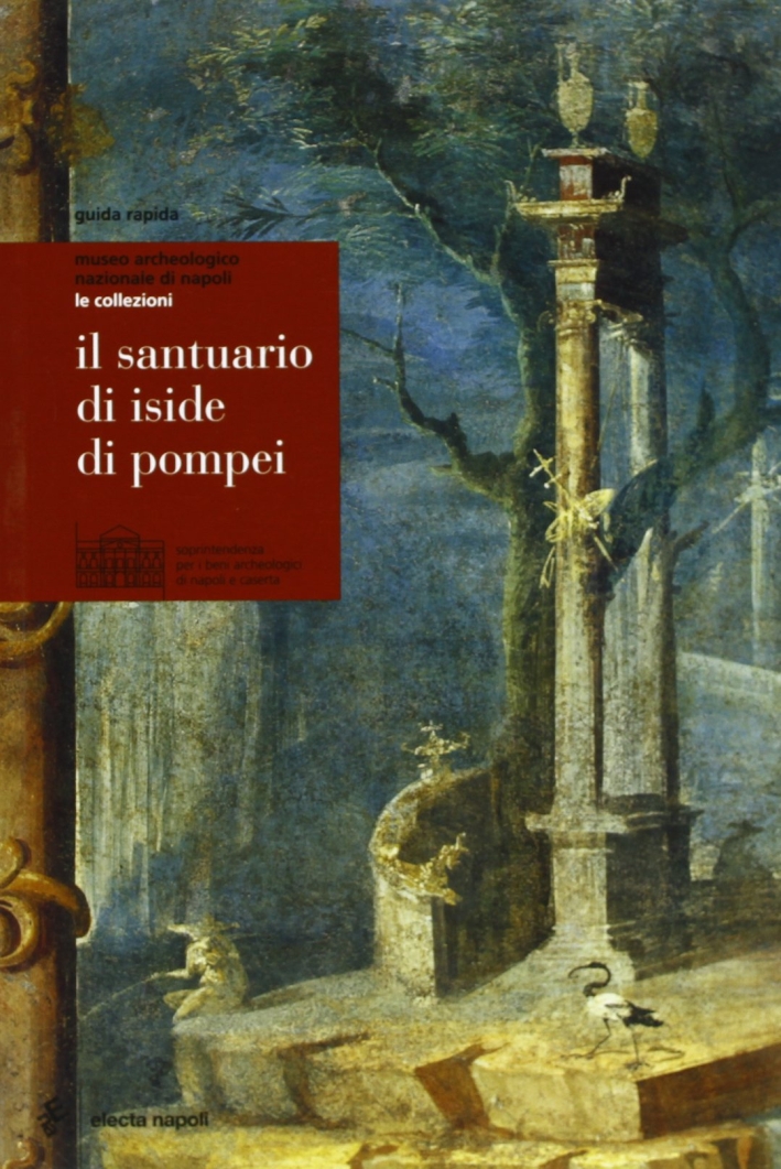 Il Santuario di Iside a Pompei