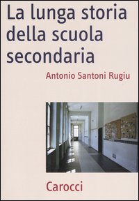 La Lunga storia della scuola secondaria