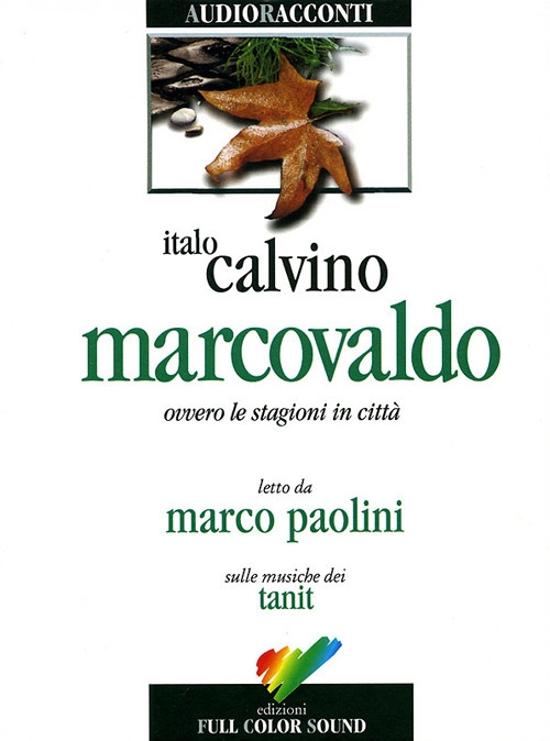 Marcovaldo ovvero Le stagioni in città. Audiolibro. CD Audio Marcovaldo ovvero Le stagioni in città. Audiolibro. CD Audio