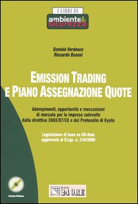 Emission trading e piano assegnazione quote. Con CD-ROM Emission trading e piano assegnazione quote. Con CD-ROM