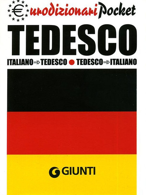 Tedesco. Italiano-tedesco, tedesco-italiano Tedesco. Italiano-tedesco, tedesco-italiano