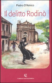 Il delitto Rodinò Il delitto Rodinò