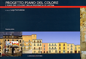 Progetto piano del colore. I piani del colore della provincia di Latina Progetto piano del colore. I piani del colore della provincia di Latina