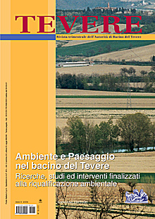 Tevere, ambiente e paesaggio nel bacino del Tevere. Ricerche, studi ed interventi finalizzati alla riqualificazione ambientale Tevere, ambiente e paesaggio nel bacino del Tevere. Ricerche, studi ed interventi finalizzati alla riqualificazione ambientale