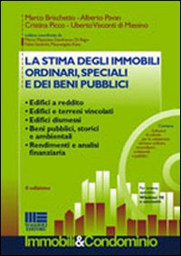 La stima degli immobili ordinari, speciali e dei beni pubblici. Con CD-ROM La stima degli immobili ordinari, speciali e dei beni pubblici. Con CD-ROM
