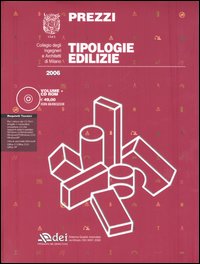 Prezzi tipologie edilizie 2006. Con CD-ROM Prezzi tipologie edilizie 2006. Con CD-ROM