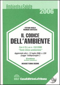 Il Codice dell'Ambiente. Con CDROM Il Codice dell'Ambiente. Con CDROM