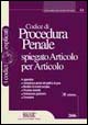 Codice di procedura penale spiegato articolo per articolo Codice di procedura penale spiegato articolo per articolo