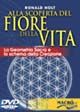 Alla scoperta del fiore della vita. DVD Alla scoperta del fiore della vita. DVD