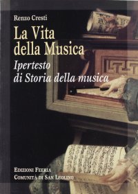 La Vita della Musica. Ipertesto di Storia della Musica