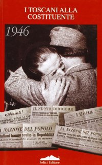 I toscani e la Costituente