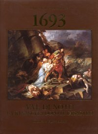 Val di Noto 1693. La rinascita dopo il disastro