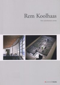 Rem Koolhaas. Verso un'architettura estrema