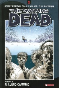 The walking dead. Vol. 2: Il lungo cammino