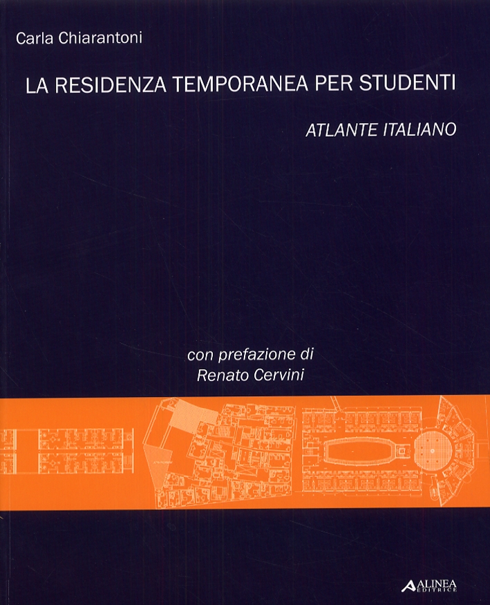 La residenza temporanea per studenti. Atlante italiano