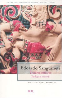 Teatro antico. Traduzioni e ricordi Teatro antico. Traduzioni e ricordi