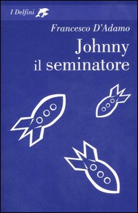 Johnny il seminatore Johnny il seminatore
