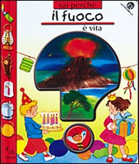 Il Fuoco è la Vita Il Fuoco è la Vita