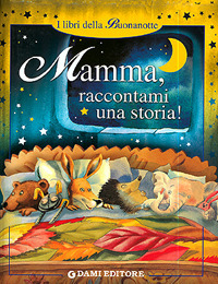 Mamma raccontami una storia n.e Mamma raccontami una storia n.e