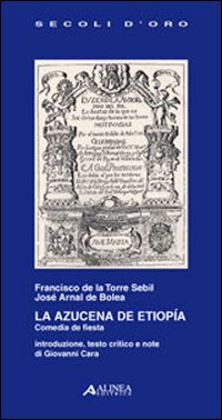 La Azucena de Etiopia. Comedia de fiesta La Azucena de Etiopia. Comedia de fiesta
