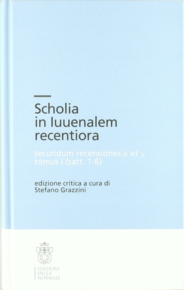 Scholia in Iuvenalem recentiora Scholia in Iuvenalem recentiora