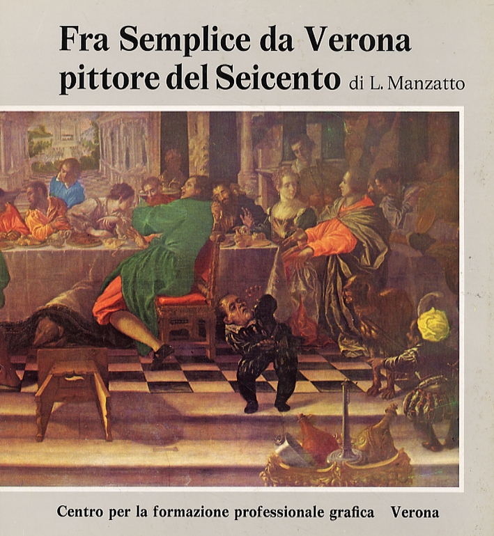 Fra Semplice da Verona pittore del Seicento Fra Semplice da Verona pittore del Seicento