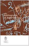 Bibliografia di Italo Calvino Bibliografia di Italo Calvino