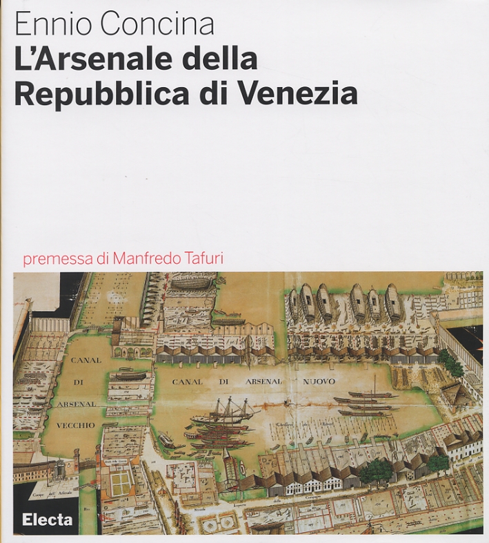 L'Arsenale della Repubblica di Venezia L'Arsenale della Repubblica di Venezia