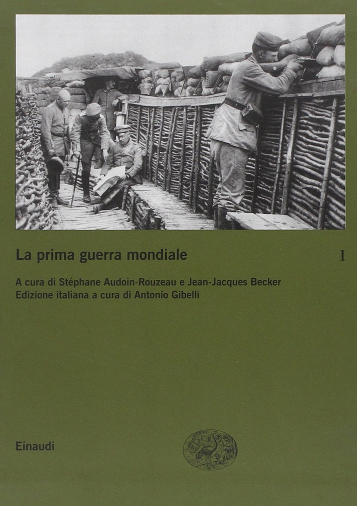 La prima guerra mondiale. Vol. 1 La prima guerra mondiale. Vol. 1